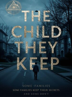 cover image of The Child They Keep